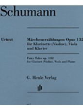 Schumann - Fairy Tales, Op. 132 (Marchenerzahlungen)