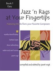 Jazz 'n Rags at Your Fingertips - Book 1, Easy