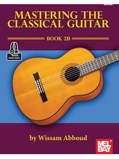 Mastering the Classical Guitar Level 2B - Book/Online