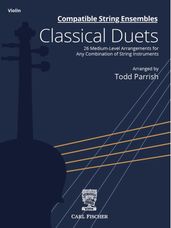 Compatible String Ensembles: Classical Duets - Violin