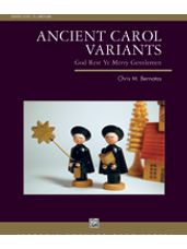 Ancient Carol Variants (God Rest Ye Merry Gentlemen)