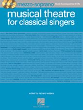 Musical Theatre for Classical Singers (Mezzo Book/CDs)