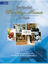Easy Standard Wedding Music for Organ  (2 staff)