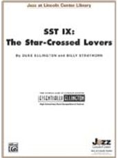 SST IX: The Star Crossed Lovers