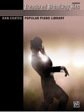 Dan Coates Popular Piano Library: Treasured Broadway Hits [Piano]