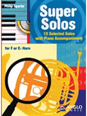 Super Solos 10 Selected Solos With Piano Accompaniment For Horn (f Or E-flat) Bk/cd