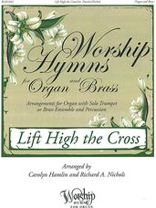 Lift High the Cross (arr. Carolyn Hamlin and Richard A. Nichols)