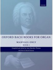 Oxford Bach Books for Organ: Manuals Only, Book 1