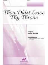 Thou Didst Leave Thy Throne