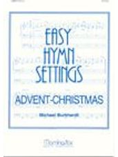 Easy Hymn Settings - Advent/Christmas