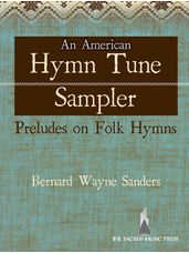 An American Hymn Tune Sampler