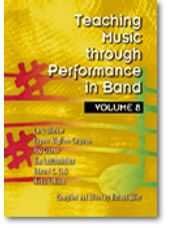 Teaching Music Through Performance in Band Vol 8