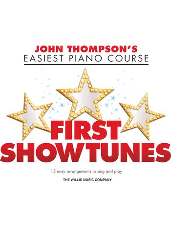 First Showtunes (John Thompson's Easiest Piano)
