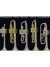 Trumpets That Work - 2014 Calendar
