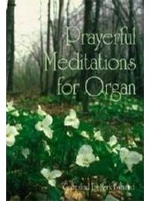 Prayerful Meditations for Organ   (3 staff)