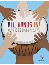 All Hands In - Drumming the Biblical Narrative