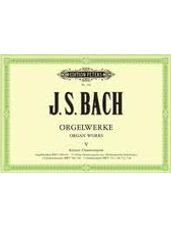 Bach Organ Works - Volume 5