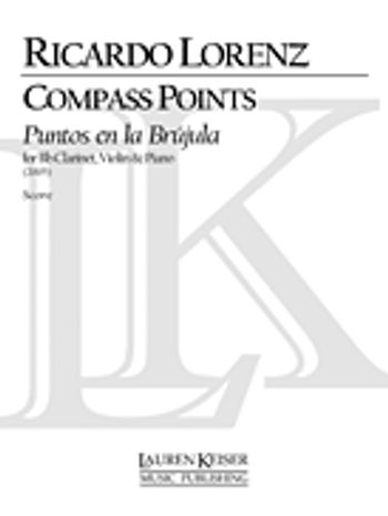 Compass Points (Puentos En La Brujula) for Clarinet, Violin and Piano