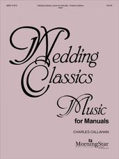 Wedding Classics Music for Manuals
