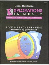 Explorations In Music Teacher's Book 7